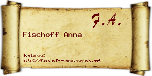 Fischoff Anna névjegykártya